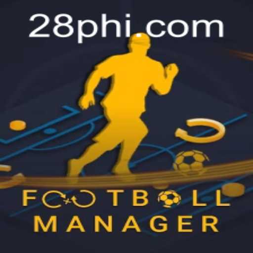 Discovering the World of FootballManager at PH28.COM